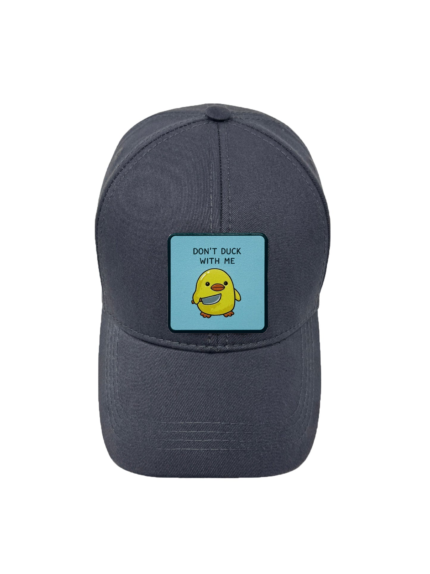 Don't Duck With Me | Embossed Removable Patch 6 Panel Baseball Hat – %100 Cotton, Adjustable Strapback, Curved Bill , One Size Fits Most